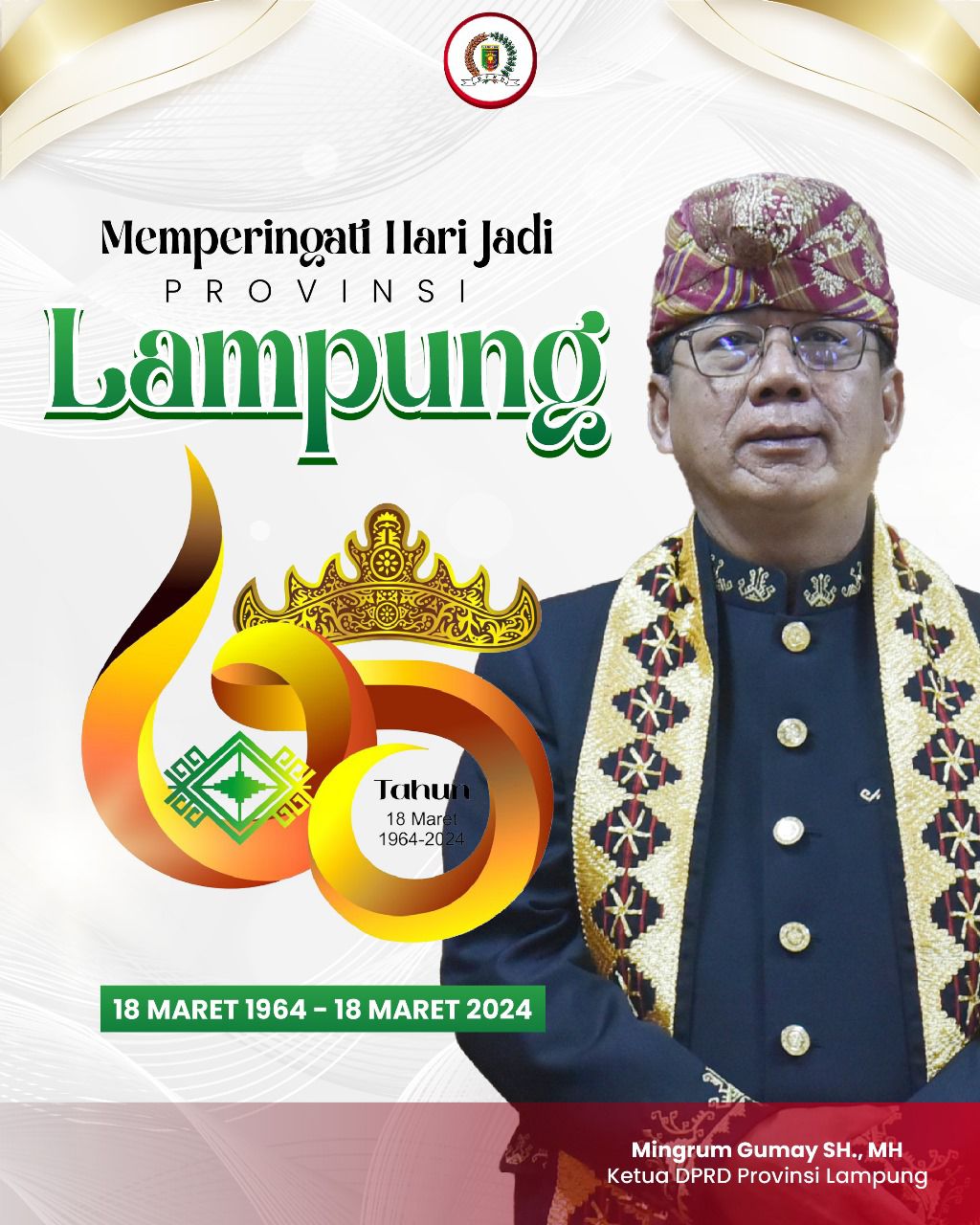 Mingrum Gumay Menjelaskan, Hut Ke 60 Provinsi Lampung Adalah Milik Seluruh Rakyat Lampung